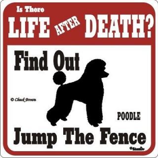 Poodle Funny Warning Dog Sign   Dif Signs Breeds Avail