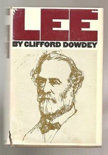 LEE CLIFFORD DOWDEY ROBERT E. LEE FIRST EDITION BIOGRAPHY 1965 IN