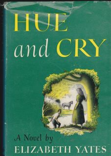 Hue and Cry by Elizabeth Yates HC DJ 1953 SIGNED