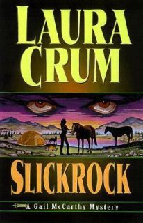 Newly listed Slickrock A Gail McCarthy Mystery by Laura Crum