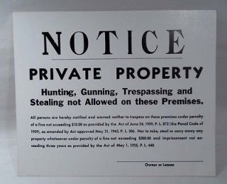 Vintage Sign PRIVATE PROPERTY No Hunting Gunning Trespassing or