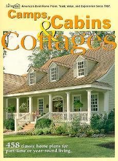 Camps, Cabins & Cottages 458 Classic Home Plans for Part Time or Year