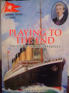 Titanic White Star Line New Book Bandleader Wallace Hartley limited