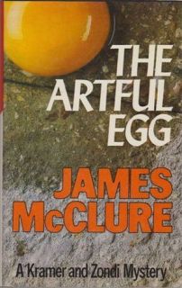 The Artful Egg   A Kramer and Zondi Mystery JAMES MCCLURE Hardcover