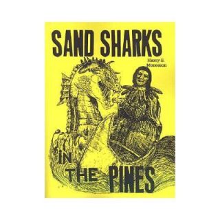 NEW Sand Sharks in the Pines   Harry S. Monesson