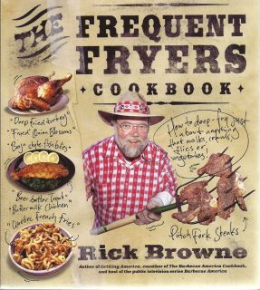 Rich Browne FREQUENT FRYERS Deep Frying Cookbook Out of Print 1st ED