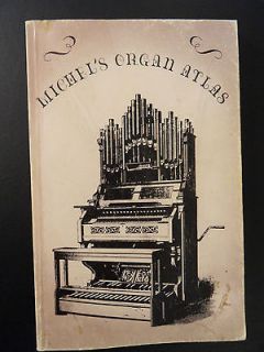 Rare Michel’s Organ Atlas Melodeons,,Har moniums and Organs   Church
