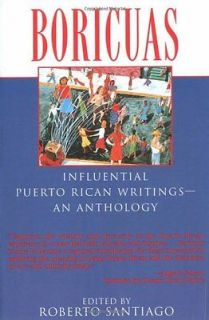 Newly listed Boricuas Influential Puerto Rican Writings An Anthology