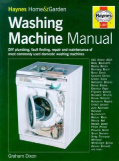 Washing Machine Manual (Haynes home & garden), Graham Dixon, Good Book