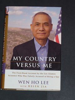 My Country Versus Me  The First Hand Account by the Los Alamos