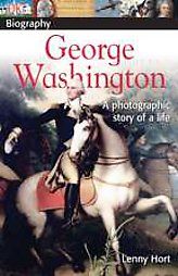 DK Biography George Washington Lenny Hort