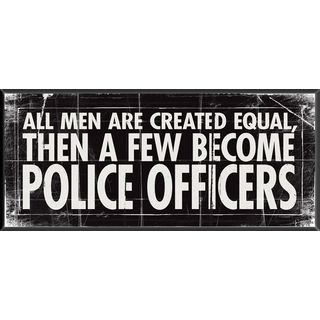 Police Officer Men Inspirational Plaque (MediumSubject MotivationalFrame BlackMedium Wood PlaqueImage dimensions 18x8Outer dimensions 18x8 )