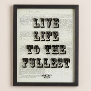 Live Life to the Fullest Print on Glass   World Market